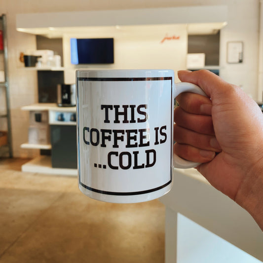 MUG Urban Merch "This coffee is cold."